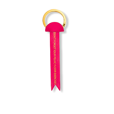 Don't Forget Your Pelvic Floor Exercises Key Fob Pink